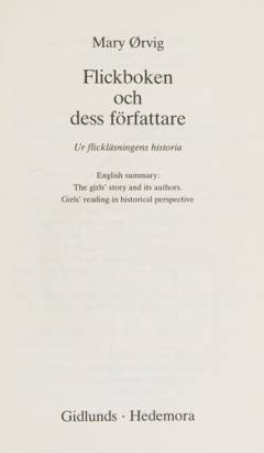 Flickboken och dess författare : ur flickläsningens historia