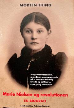 Marie Nielsen og revolutionen : en biografi