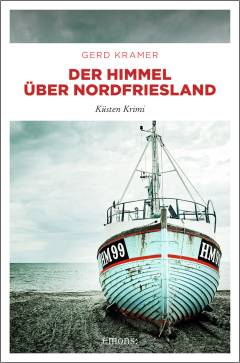 Der Himmel über Nordfriesland : Küsten Krimi