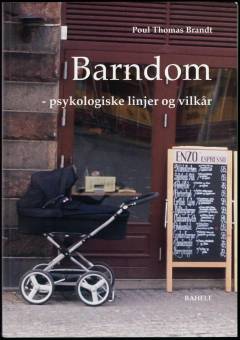 Barndom : psykologiske linjer og vilkår