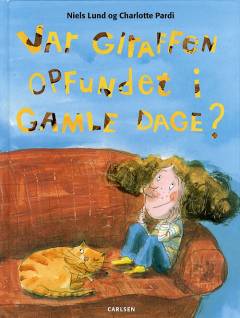 Var giraffen opfundet i gamle dage?