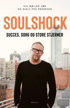 Soulshock : succes, sorg og store stjerner