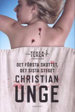 Det första skottet, det sista steget