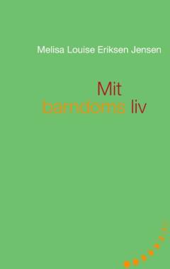 Mit barndoms liv