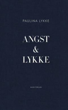 Angst & lykke