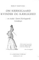Om Kierkegaard, kvinder og kærlighed : en studie i Søren Kierkegaards kvindesyn