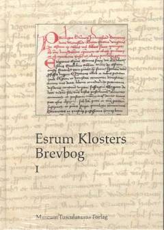 Esrum Klosters brevbog. Bind 2 : Kommentar