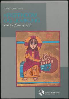 Kristendom og udvikling : kan tro flytte bjerge?