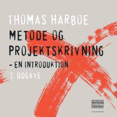 Metode og projektskrivning : en introduktion