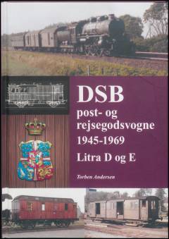 DSB post- og rejsegodsvogne 1945-1969 : litra D og E