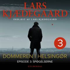 Dommeren i Helsingør. 3. del : Spøgelserne