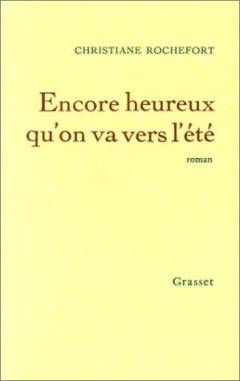 Encore heureux qu'on va vers l'été