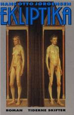 Ekliptika eller Historien om kvinden og manden med såret i siden, hvor drengen blev skåret fri