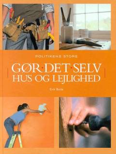 Politikens store gør det selv hus og lejlighed