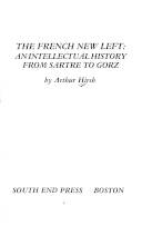 The French new left : an intellectual history from Sartre to Gorz