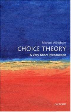 Choice theory : a very short introduction