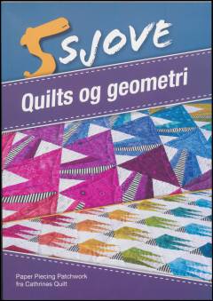5 sjove quilts og geometri