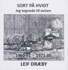 Sort på hvidt : jeg tegnede til avisen : 1960-61, 1973-80