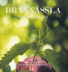 Brännässla : en älskad kulturväxt