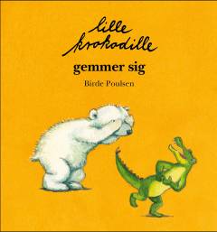 Lille Krokodille gemmer sig