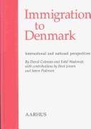 Immigration to Denmark : international and national perspectives
