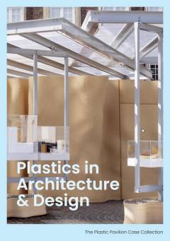 Plastics in architecture & design