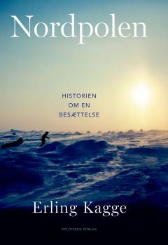 Nordpolen : historien om en besættelse