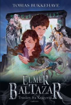 Elmer Baltazar - truslen fra Kragoria