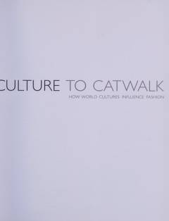 Culture to catwalk : How world cultures influence fashion