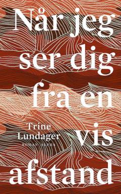 Når jeg ser dig fra en vis afstand