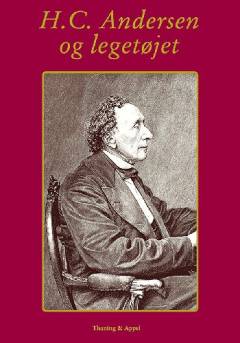 H. C. Andersen og legetøjet : 14 eventyr