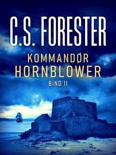 Kommandør Hornblower. Bind 2 : Triumf