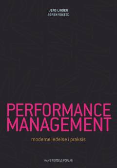 Performance management : moderne ledelse i praksis