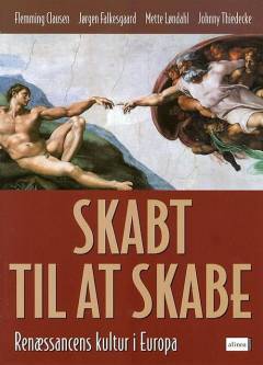 Skabt til at skabe : renæssancens kultur i Europa