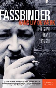 Rainer Werner Fassbinder : hans liv og værk