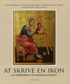 At skrive en ikon : en arbejdsbog om ikonmaleteknik