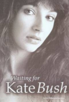 Waiting for Kate Bush