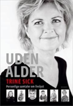 Uden alder : personlige samtaler om livslyst