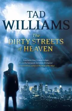 The dirty streets of heaven