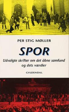 Spor : udvalgte skrifter om det åbne samfund og dets værdier
