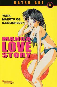Manga love story : Yura, Makoto og kærligheden. Bind 4