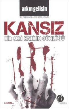 Kansız : bir seri katilin günlüğü