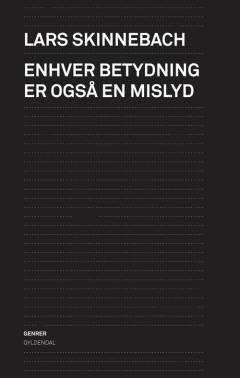 Enhver betydning er også en mislyd : genrer
