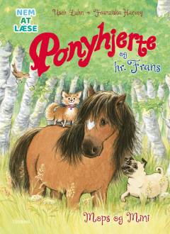 Ponyhjerte og hr. Frans - Mops og Mini