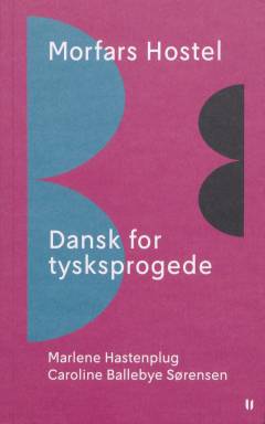 Morfars hostel : dansk for tysksprogede