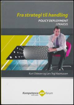 Fra strategi til handling : policy deployment i praksis