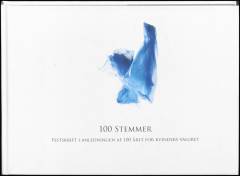 100 stemmer : festskrift i anledningen af 100 året for kvinders valgret