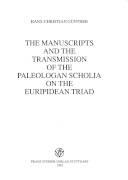 The manuscripts and the transmission of the Paleologan scholia on the Euripidean triad