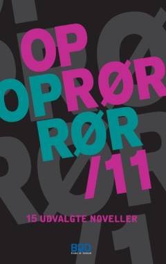 Oprør oprør/11 : 15 udvalgte noveller