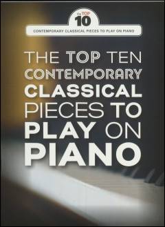 The top 10 comtemporary classical pieces to play on piano